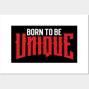 Born to be unique Posters and Art